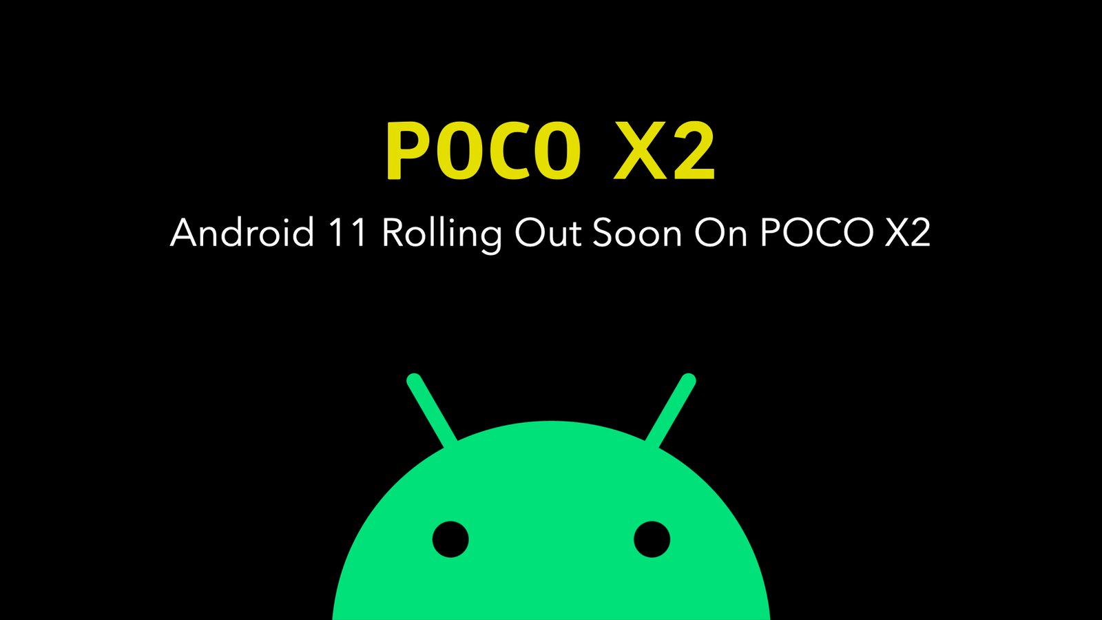 Android 11 update for POCO X2 confirmed officially Android 11 update for POCO X2
