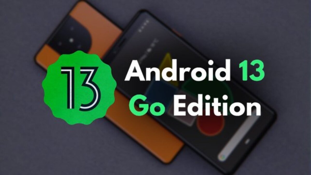 Android 13 Go edition announced with Material You and more Android 13 Go edition announced with Material You and more